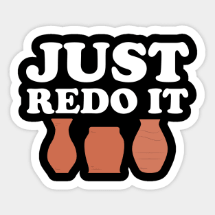 Pottery Maker - Just Redo It Sticker